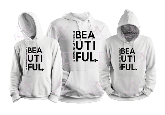 Showing Up As Yourself Beautiful Hoodie