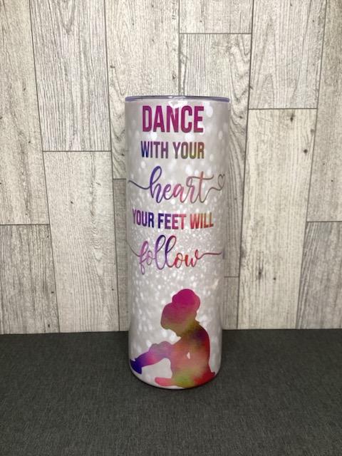 Dance with Your Heart and Your Feet will Follow