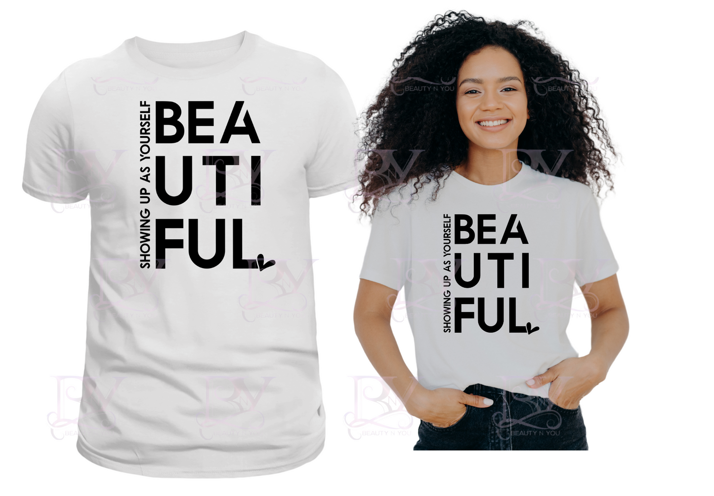 Showing Up As Yourself Beautiful T-shirt